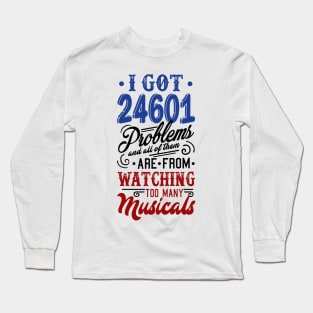 Watching Musicals Funny Long Sleeve T-Shirt